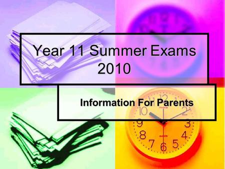 Year 11 Summer Exams 2010 Information For Parents.
