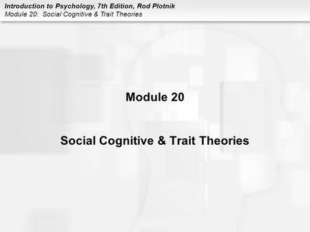 Social Cognitive & Trait Theories