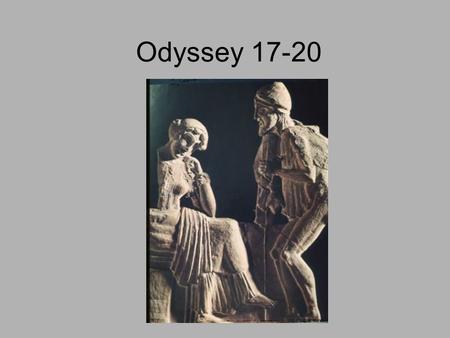 Odyssey 17-20.