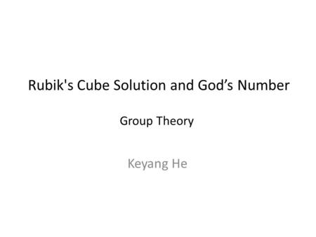 Rubik's Cube Solution and God’s Number