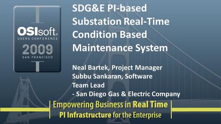 SDG&E PI-based Substation Real-Time Condition Based Maintenance System