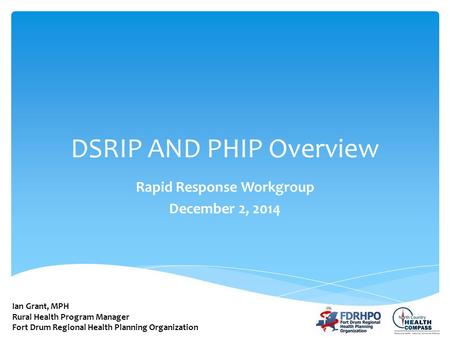 DSRIP AND PHIP Overview