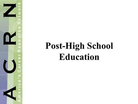 Post-High School Education