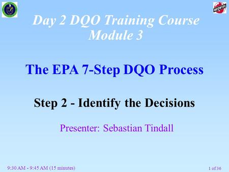 Day 2 DQO Training Course Module 3 The EPA 7-Step DQO Process