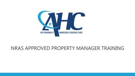 NRAS APPROVED PROPERTY MANAGER TRAINING. WHAT IS NRAS AND HOW DOES IT WORK?