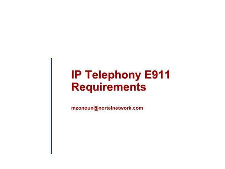 IP Telephony E911 Requirements