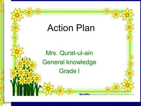 Action Plan Mrs. Qurat-ul-ain General knowledge Grade l.