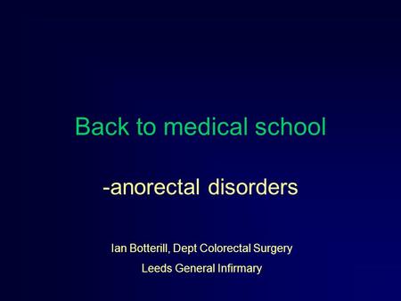 Back to medical school -anorectal disorders