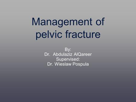Management of pelvic fracture