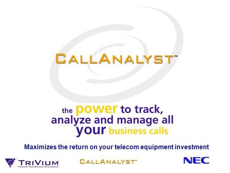 Maximizes the return on your telecom equipment investment