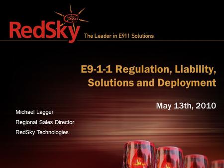 E9-1-1 Regulation, Liability, Solutions and Deployment