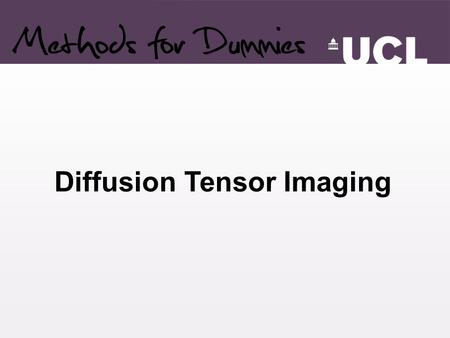 Diffusion Tensor Imaging
