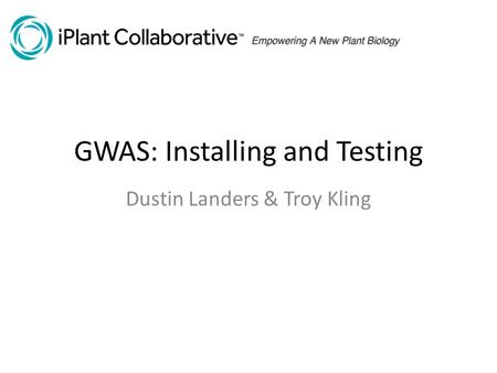GWAS: Installing and Testing