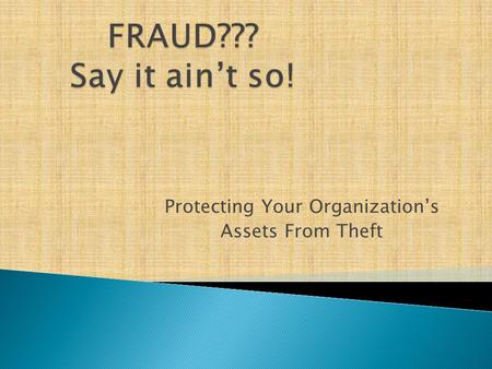 Protecting Your Organization’s Assets From Theft.