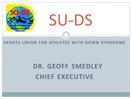 SPORTS UNION FOR ATHLETES WITH DOWN SYNDROME