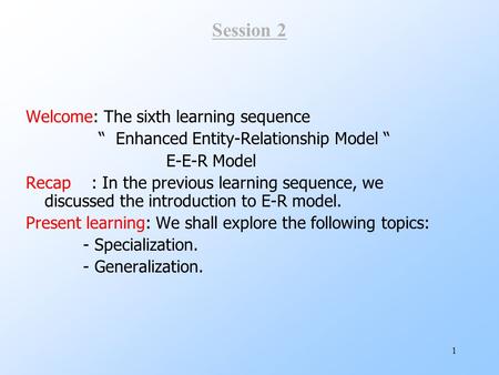 Session 2 Welcome: The sixth learning sequence