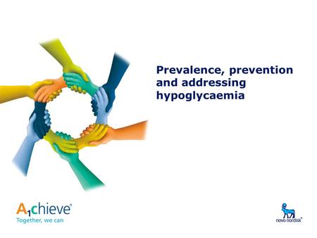 Prevalence, prevention and addressing hypoglycaemia.