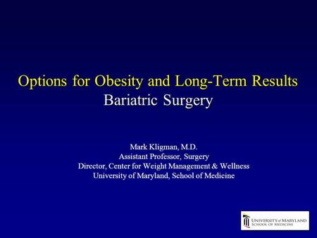 Options for Obesity and Long-Term Results Bariatric Surgery