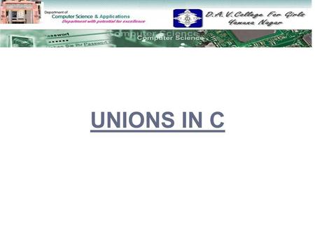 UNIONS IN C.  Union Data Type Union Data Type  Defining of Union Defining of Union  Memory Space Allocation Memory Space Allocation  Example of Union.