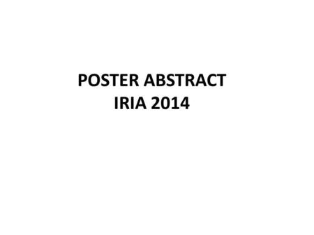POSTER ABSTRACT IRIA 2014. CASE SERIES OF SKELETAL DYSPLASIAS DR.M.MANI BHARATHI, II Year POST- GRADUATE, M.D.RADIO- DAIAGNOSIS,