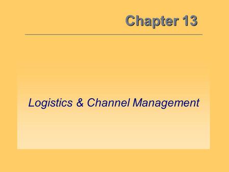 Logistics & Channel Management