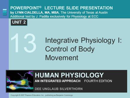 Integrative Physiology I: Control of Body Movement