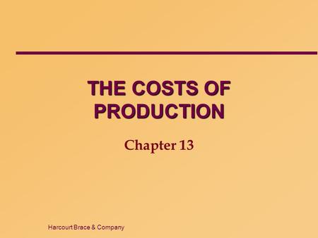 THE COSTS OF PRODUCTION