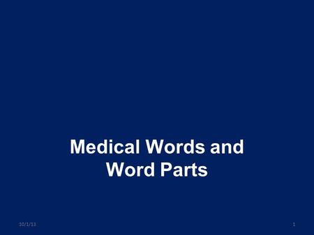 Medical Words and Word Parts