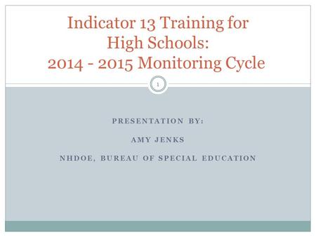 Indicator 13 Training for High Schools: Monitoring Cycle