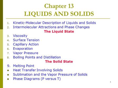 Chapter 13 LIQUIDS AND SOLIDS