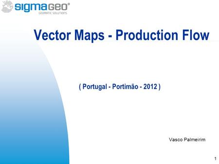 Vasco Palmeirim Vector Maps - Production Flow ( Portugal - Portimão - 2012 ) 1.