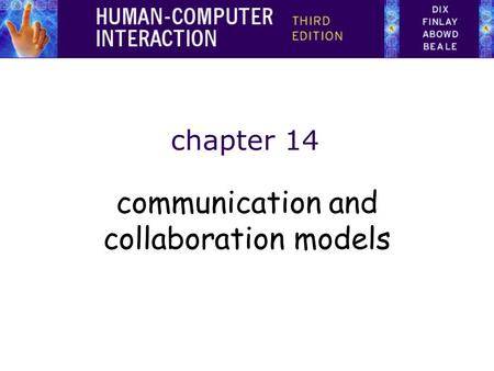 Chapter 14 communication and collaboration models.