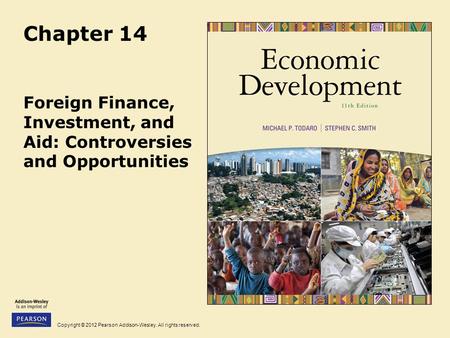 Foreign Finance, Investment, and Aid: Controversies and Opportunities
