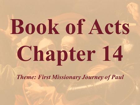 Theme: First Missionary Journey of Paul