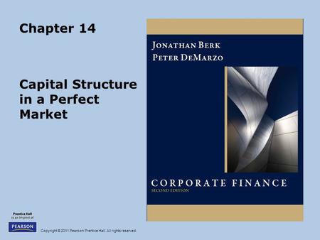 Capital Structure in a Perfect Market