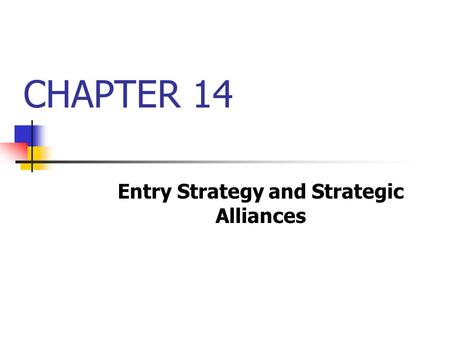 Entry Strategy and Strategic Alliances