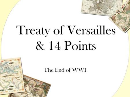 Treaty of Versailles & 14 Points