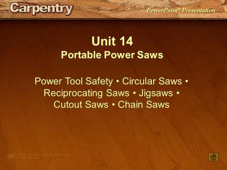 Unit 14 Portable Power Saws