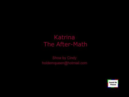 Katrina The After-Math Show by Cindy
