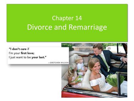 Chapter 14 Divorce and Remarriage