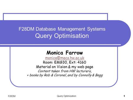 F28DM Database Management Systems Query Optimisation