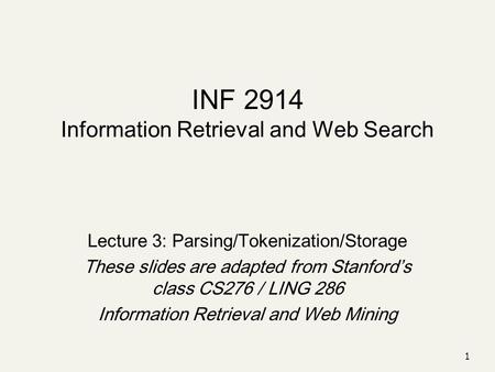 INF 2914 Information Retrieval and Web Search