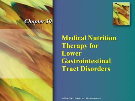 Medical Nutrition Therapy for Lower Gastrointestinal Tract Disorders