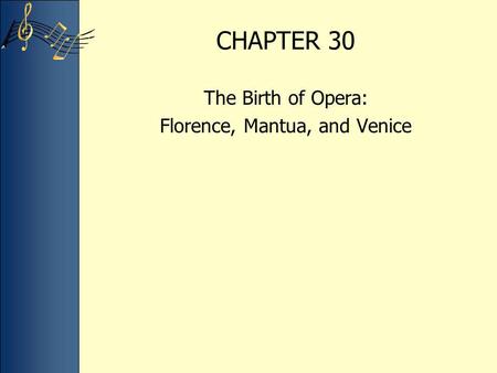 Florence, Mantua, and Venice