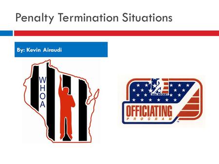 Penalty Termination Situations