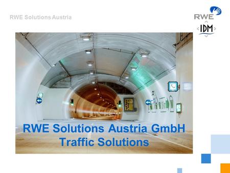 RWE Solutions Austria 1 RWE Solutions Austria GmbH Traffic Solutions.