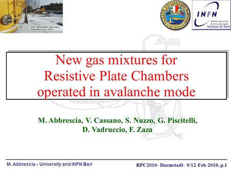 RPC2010- Darmstadt- 9/12-Feb-2010. p.1 M. Abbrescia – University and INFN Bari New gas mixtures for Resistive Plate Chambers operated in avalanche mode.
