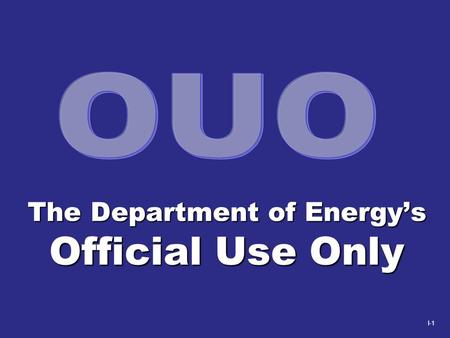 The Department of Energy’s Official Use Only