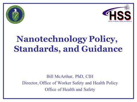 Nanotechnology Policy, Standards, and Guidance