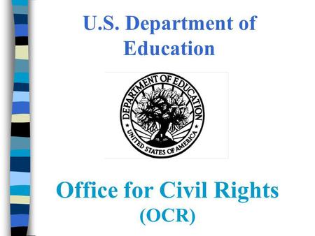 U.S. Department of Education Office for Civil Rights
